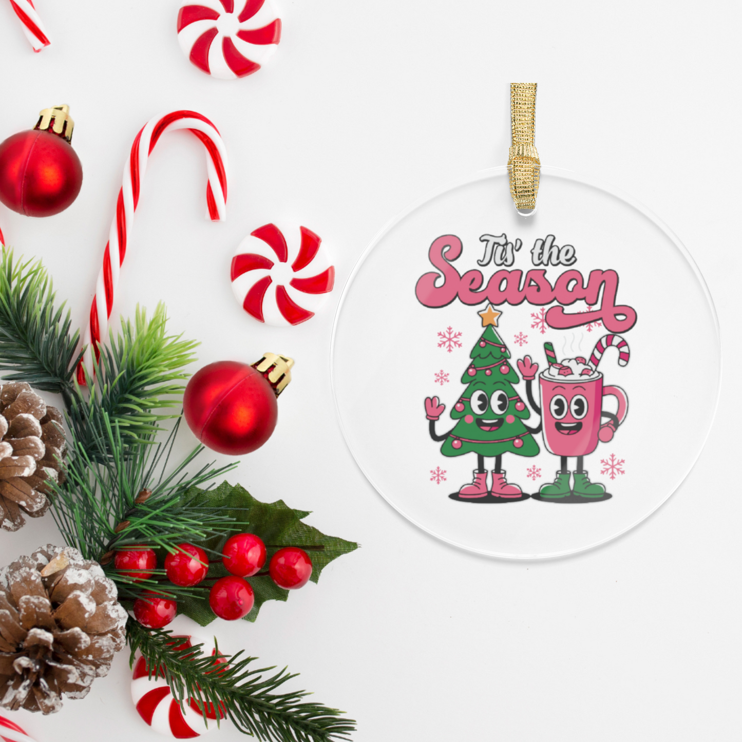 “’Tis the Season” - Clear Acrylic Ornament